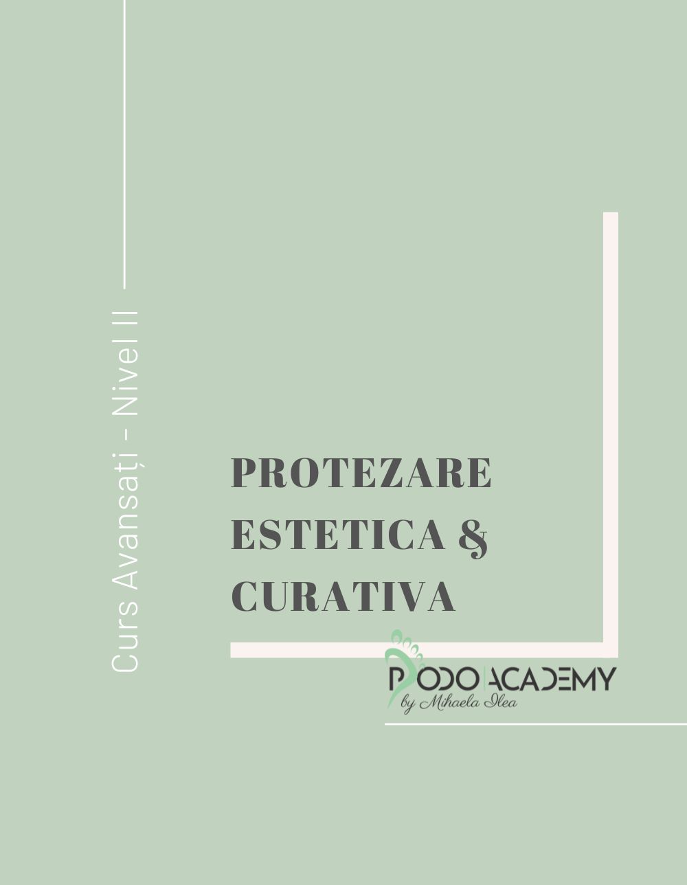 Curs PROTEZARE ESTETICA SI CURATIVA – Nivel II